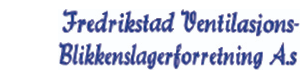 Logoen til Fredrikstad Ventilasjons- Og Blikkenslagerforretning As
